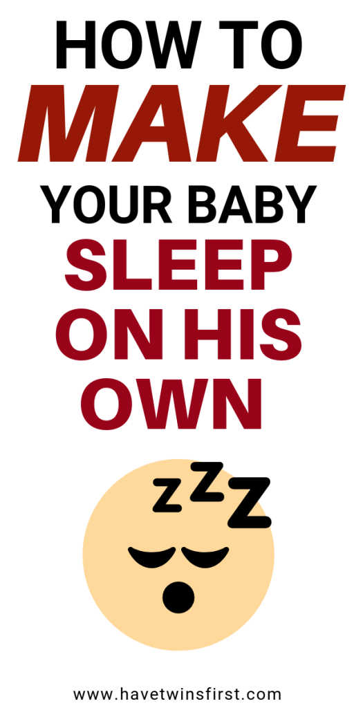 How To Make Baby Sleep On His Own Have Twins First