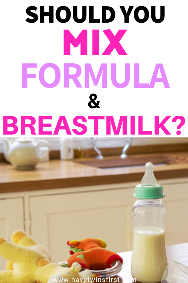 Can You Mix Formula And Breastmilk? | Have Twins First